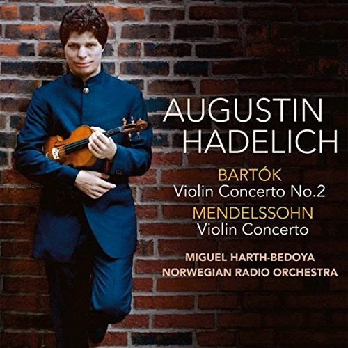 Mendelssohn / Augustin Hadelich - Violin Concerto No. 2 / Violin Concerto [CD]