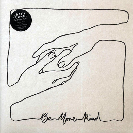 Frank Turner - Be More Kind (180g) [New]