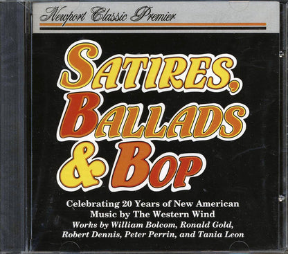 William Bolcom, Ronald Gold, Robert Dennis, Peter Perrin, Tania Leon, The Western Wind Vocal Ensemble - Satires, Ballads & Bop [New CD]