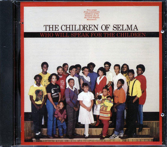 The Children Of Selma - Who Will Speak For The Children [New CD]