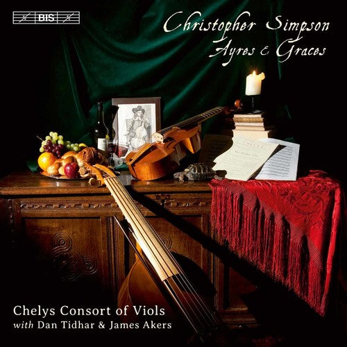 Simpson / Chelys Consort Of Viols / Tidhar - Ayres & Graces Music CD