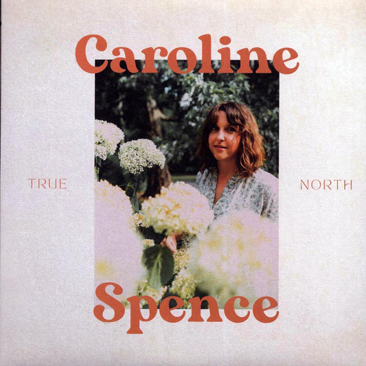 Caroline Spence - True North [New Vinyl LP]