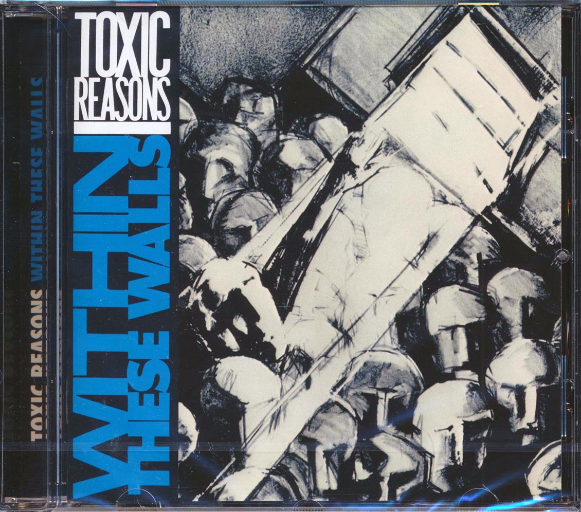 Toxic Reasons - Within These Walls [New CD]