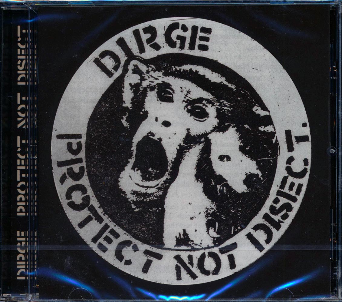 Dirge - Protect Not Disect [New CD]