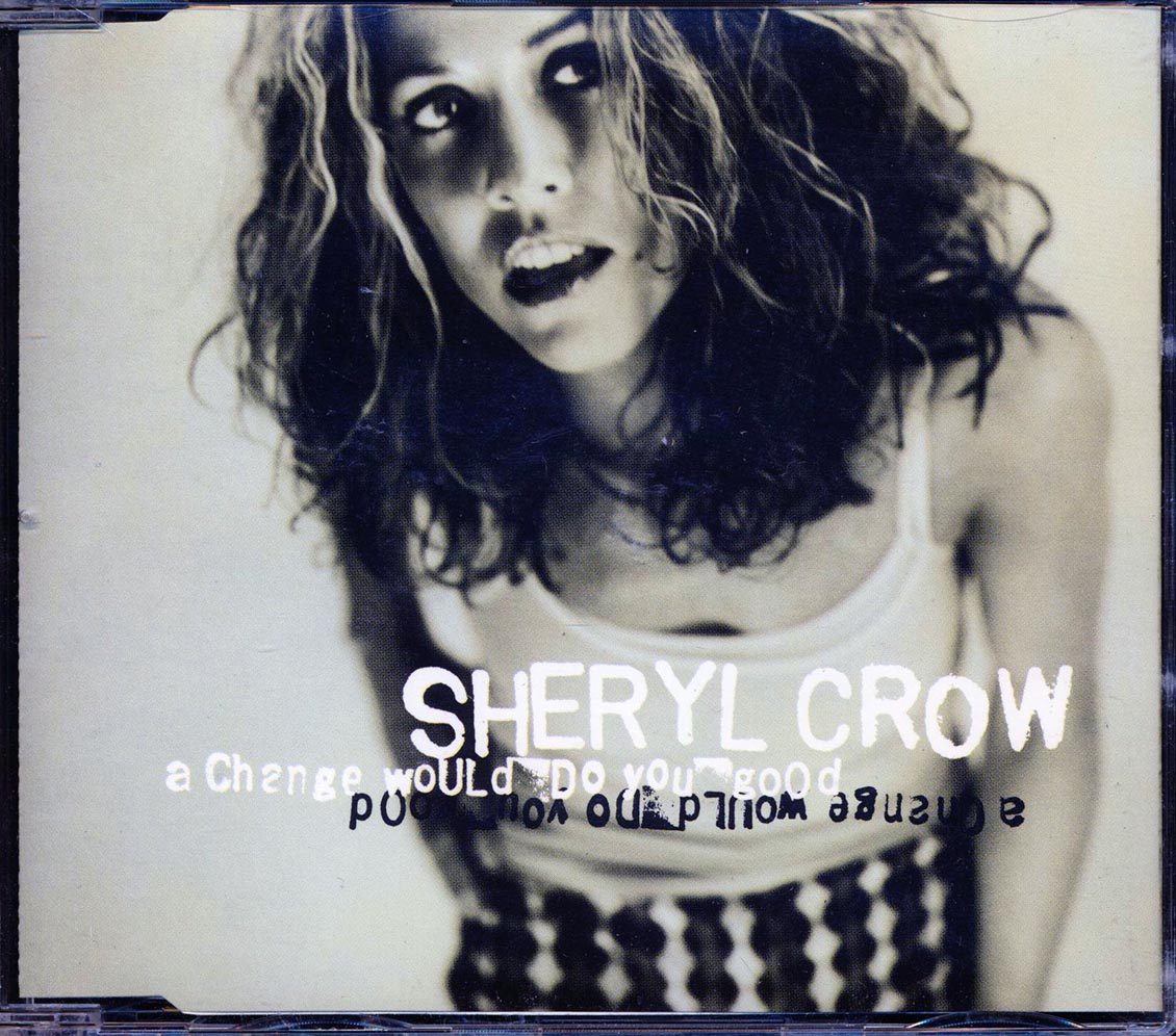 Sheryl Crow - A Change Would Do You Good [New CD]