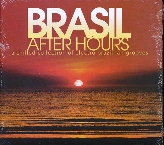 Tropical Jazz Quartet, Afrolectic, Stony Hill, Etc. - Brasil After Hours: A Chilled Collection Of Electro Brazillian Grooves [New CD]