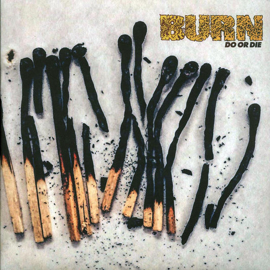 Burn - Do Or Die [New Vinyl LP]