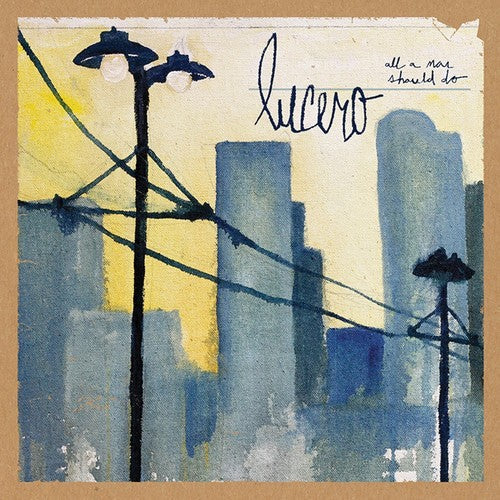Lucero - All a Man Should Do [CD] [New]