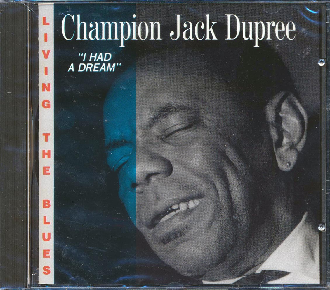 Champion Jack Dupree - I Had A Dream: Living The Blues [New CD]