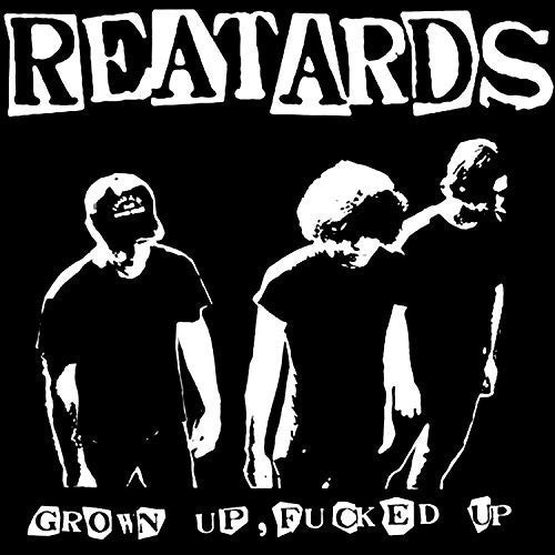 Reatards - Grown Up Fucked Up [CD] [New CD]