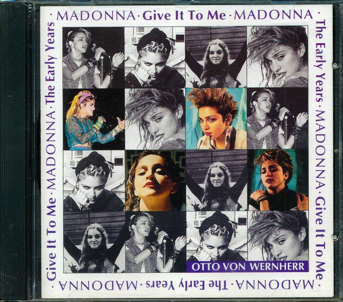 Madonna, Otto Van Wernherr - The Early Years: Give It To Me [New CD]