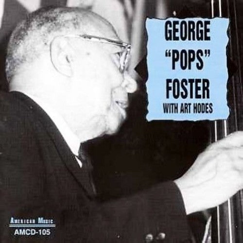 Foster/Hodes - George "Pops" Foster With Art Hodes [CD]