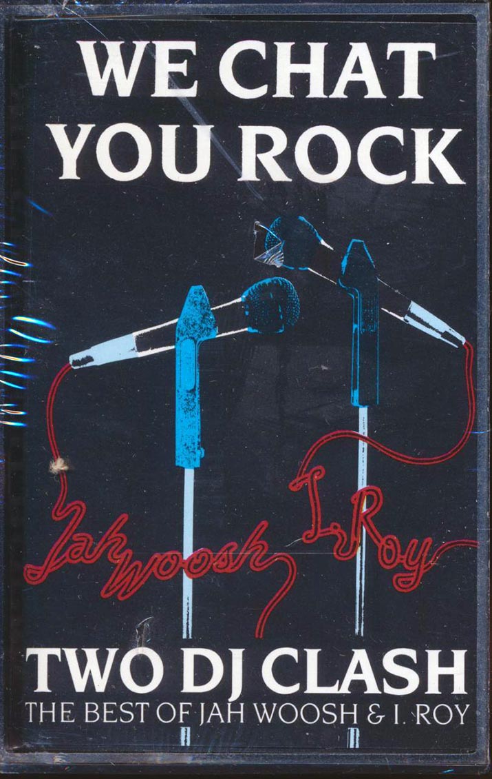 Jah Woosh, I Roy - We Chat You Rock: Two DJ Clash (orig. press) [New Cassette]