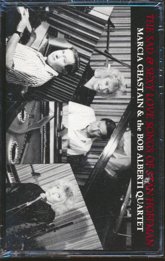 Marcia Chastain & Bob Alberti Quartet - The Sad & Sexy Love Songs Of Stan Hoffman (orig. press) [New Cassette]