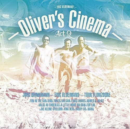 Eric Vloeimans /Olivers Cinema - Oliver's Cinema Act 2 (Hybr) [Digipak]