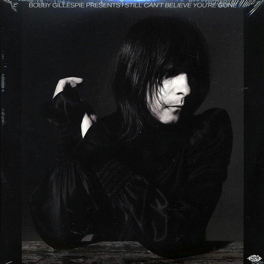 Ry Cooder, JJ Cale, Thin Lizzy, Little Feat, Bob Dylan, Willie Neslon, Lee Hazlewood, Etc. - Bobby Gillespie Presents: I Still Can't Believe You're Gone (2xLP) [New Vinyl Record LP]