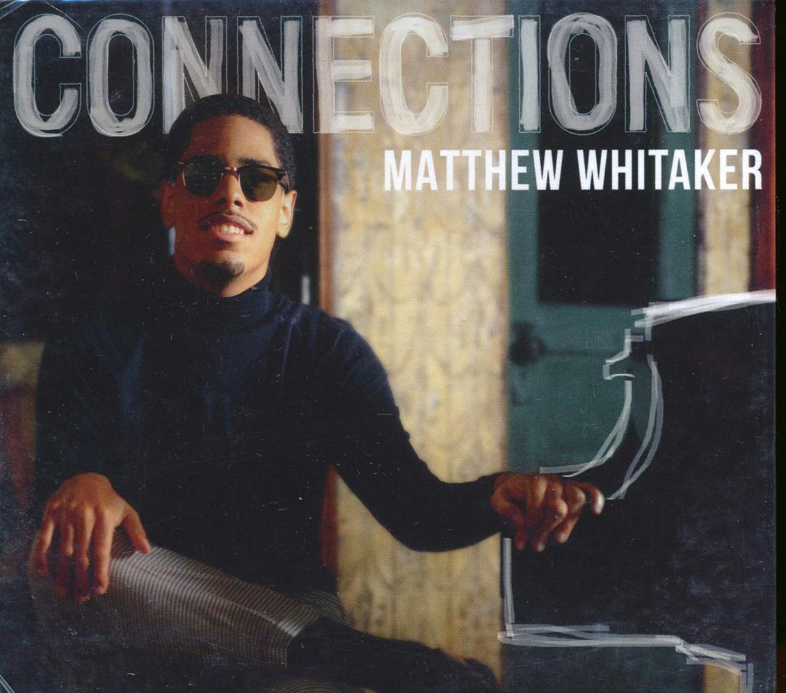 Matthew Whitaker - Connections [New CD]
