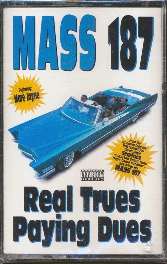 Mass 187 - Real Trues Paying Dues [New Cassette]