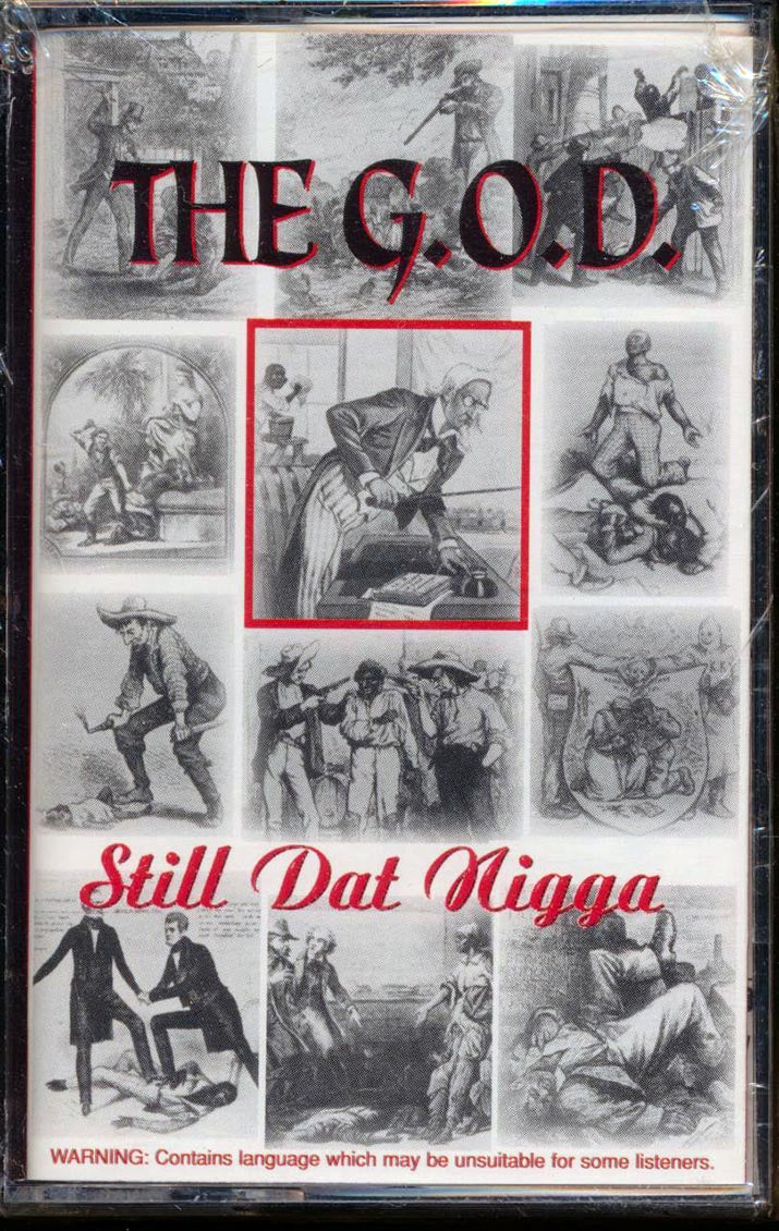 The G.O.D. - Still Dat N---- [New Cassette]