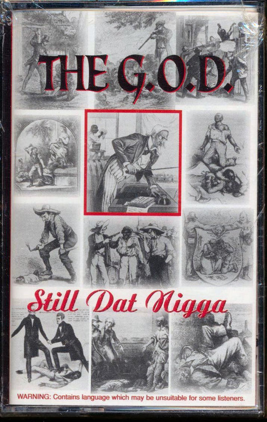 The G.O.D. - Still Dat N---- [New Cassette]