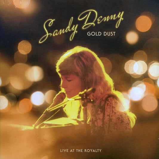 Sandy Denny - Gold Dust: Live At The Royalty (RSD 2022) (ltd. ed.) (180g) (remastered) [New Vinyl Record LP]