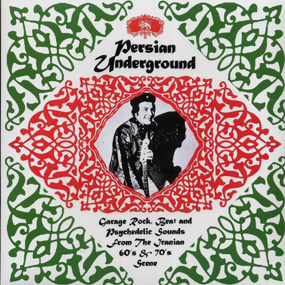 Saeed, Zangoleah, Kambiz, Tigers, Big Boys, Etc. - Persian Underground: Garage Rock, Beat And Psychedelic Sounds From The Iranian 60's & 70's Scene [New Vinyl Record LP]