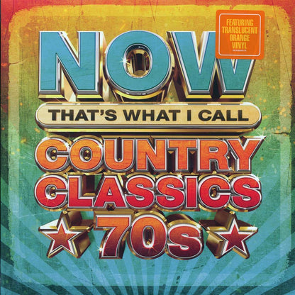 Dolly Parton, John Denver, Kenny Rogers, The Charlie Daniels Band, Jerry Reed, Etc. - Now That’s What I Call Country Classics 70s (orange vinyl) [New Vinyl LP]