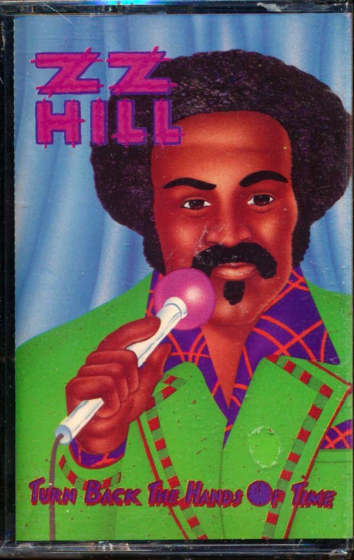 ZZ Hill - Turn Back The Hands Of Time [New Cassette]