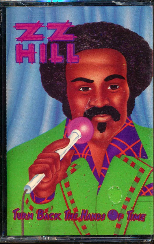 ZZ Hill - Turn Back The Hands Of Time [New Cassette]