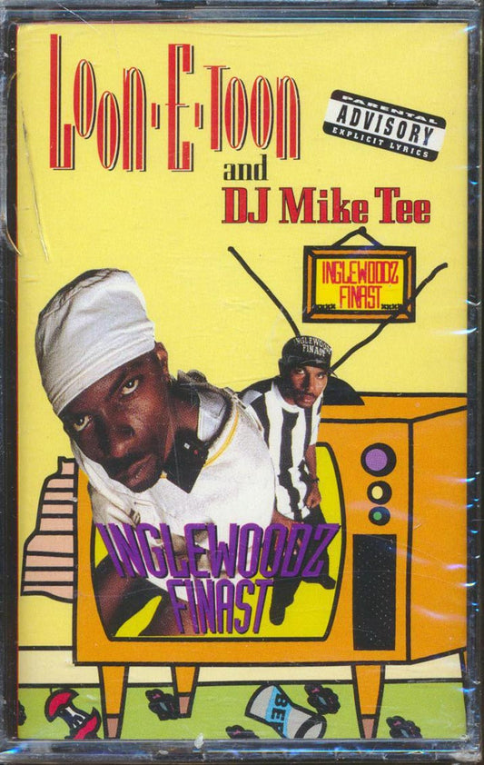 Loon-E-Toon And DJ Mike Tee - Inglewoodz Finast [New Cassette]