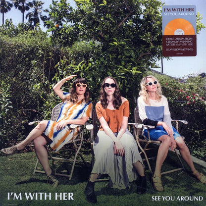I'm With Her - See You Around (yellow vinyl) [New Vinyl LP]