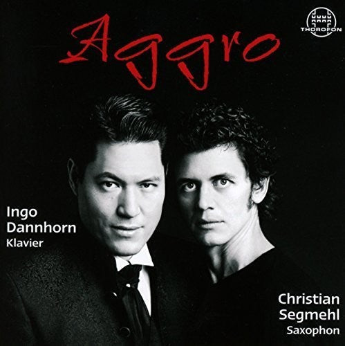 Milhaud / Segmehl / Dannhorn - Aggro - Saxophon & Klavier [CD]