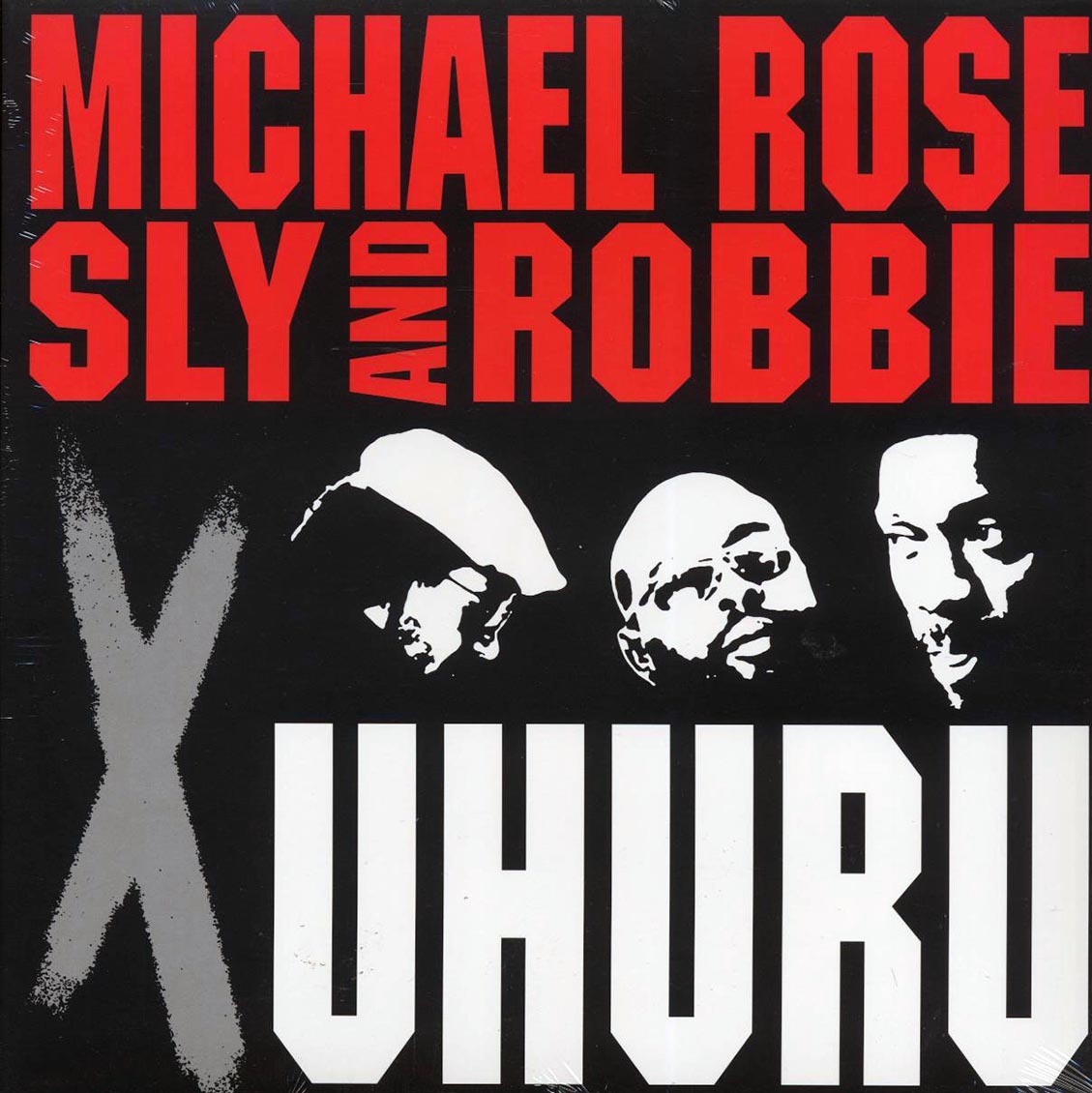 Michael Rose, Sly & Robbie - X Uhuru [New Vinyl Record LP]