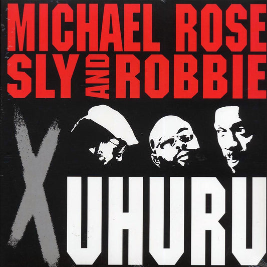 Michael Rose, Sly & Robbie - X Uhuru [New Vinyl Record LP]