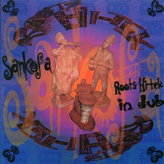 Roots Hi-Tek, Sankofa - Roots Hi-Tek In Dub [New Vinyl Record LP]