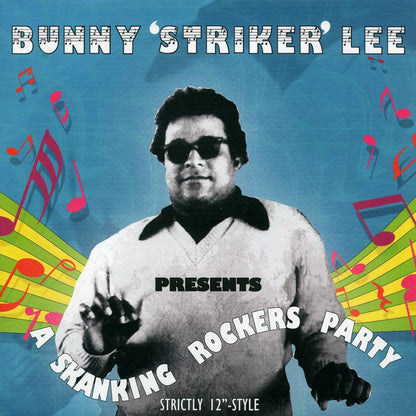 Cornell Campbell, Mighty Diamonds, Pat Kelly, Delroy Wilson, Etc. - A Skanking Rockers Party: Bunny Striker Lee (ltd. 500 copies made) (180g) [New Vinyl LP]