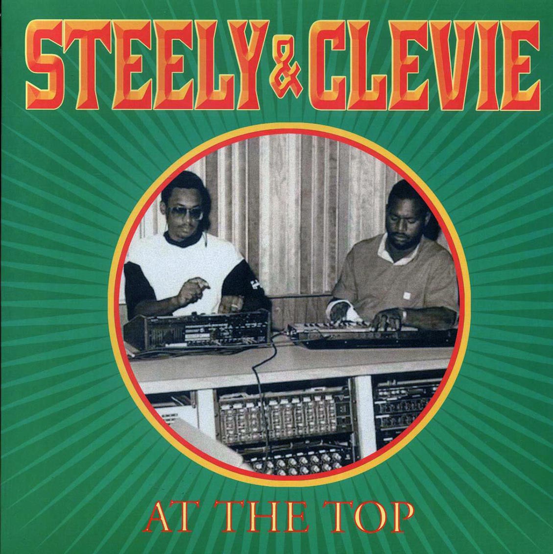 Steely & Clevie - At The Top [New Vinyl Record LP]