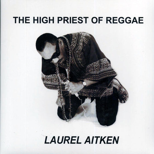 Laurel Aitken - The High Priest Of Reggae (+4 bonus tracks) [New Vinyl Record LP]