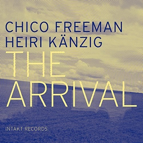 Chico Freeman - The Arrival [CD]