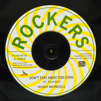 Hugh Mundell - Don't Stay Away Too Long  /  Rockers All Stars - Version [New Vinyl 7"]