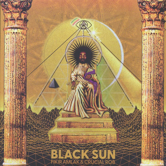 Fikir Amlak, Crucial Rob - Black Sun [New Vinyl Record LP]