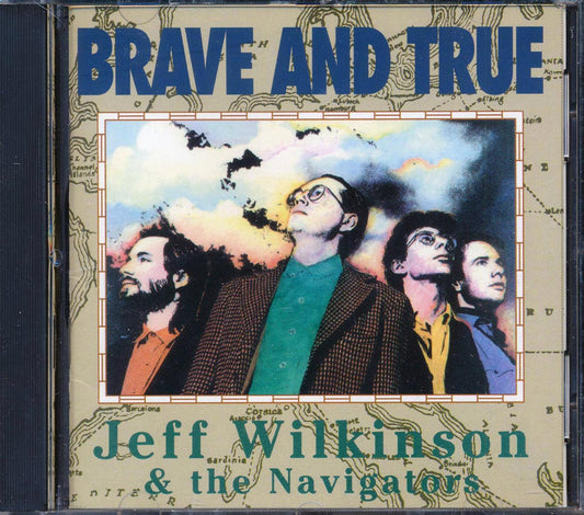 Jeff Wilkinson & The Navigators - Brave And True [New CD]