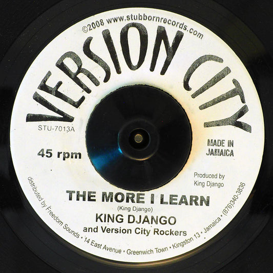 King Django - The More I Learn  /  Gideon Blumenthal - Tabernacle Version (rhythm: "Dread Inna Mi Heart") [New Vinyl Record 7" Single]