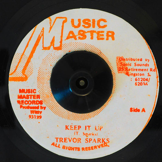 Trevor Sparks - Keep It Up  /  Version (rhythm: "Kuff AKA Tiger - Bam Bam") [New Vinyl Record 7" Single]