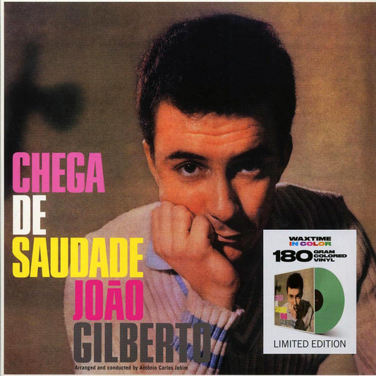 Joao Gilberto - Chega De Saudade (+8 bonus tracks) (ltd. ed.) (180g) (green vinyl) [New Vinyl Record LP]
