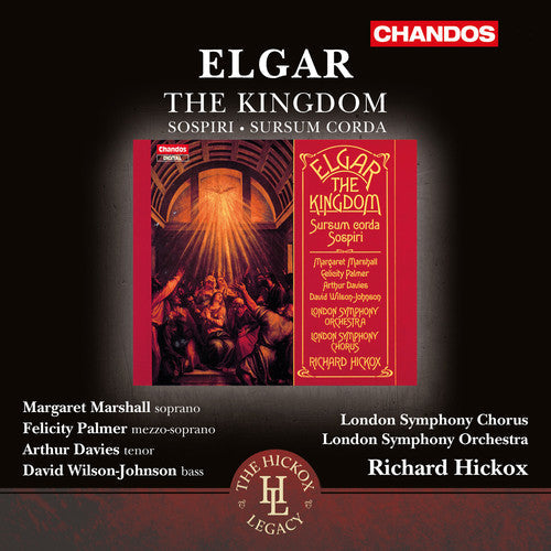 Elgar / London Symphony Orchestra & Chorus - The Kingdom - Sospiri - Sursum Corda (The Hick) Music CD