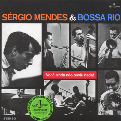 Sergio Mendes E Bossa Rio - Voce Ainda Nao Ouviu Nada! (+6 bonus tracks) (ltd. ed.) (180g) [New Vinyl Record LP]