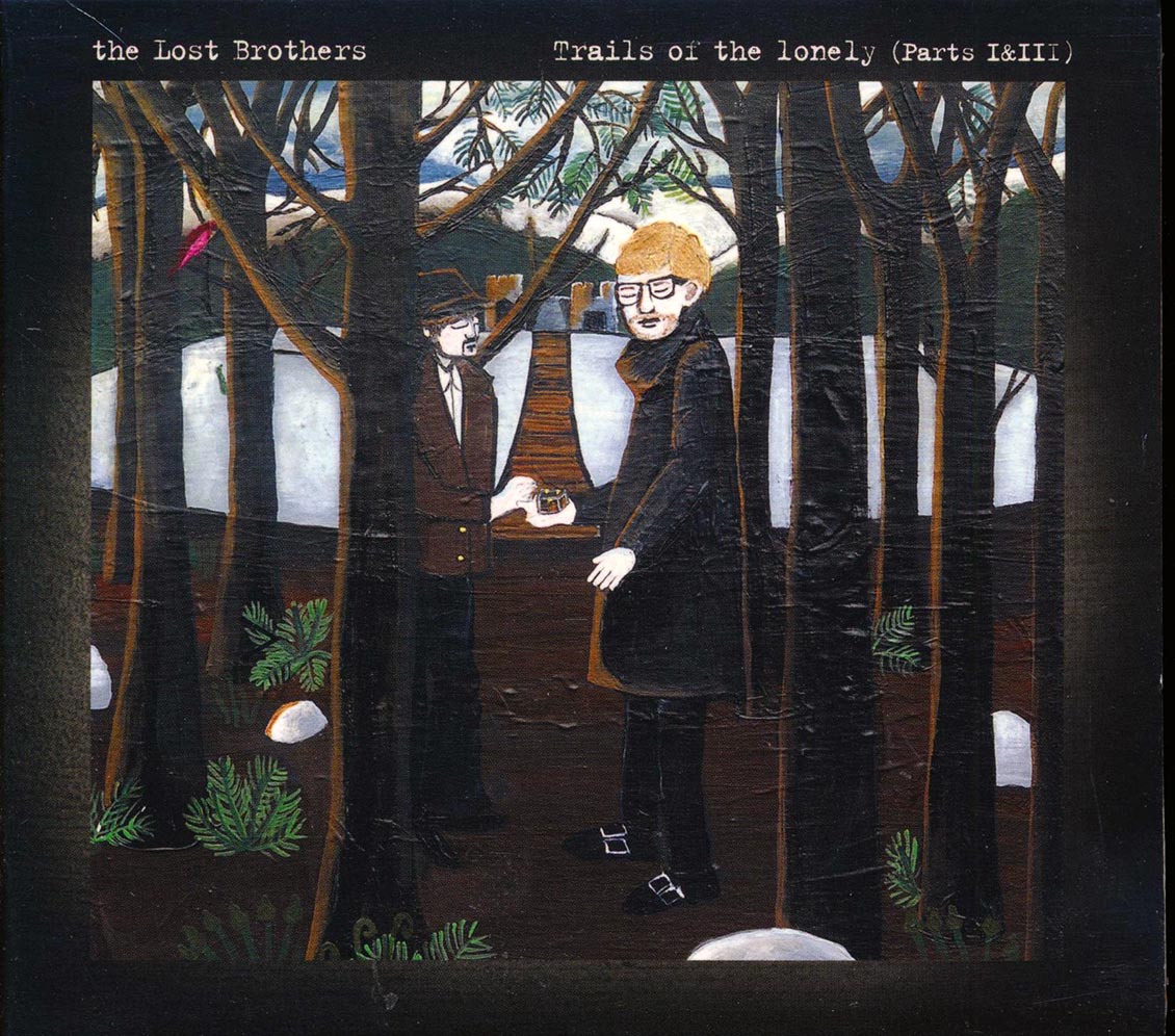 The Lost Brothers - Trails Of The Lonely Parts I & III [New CD]