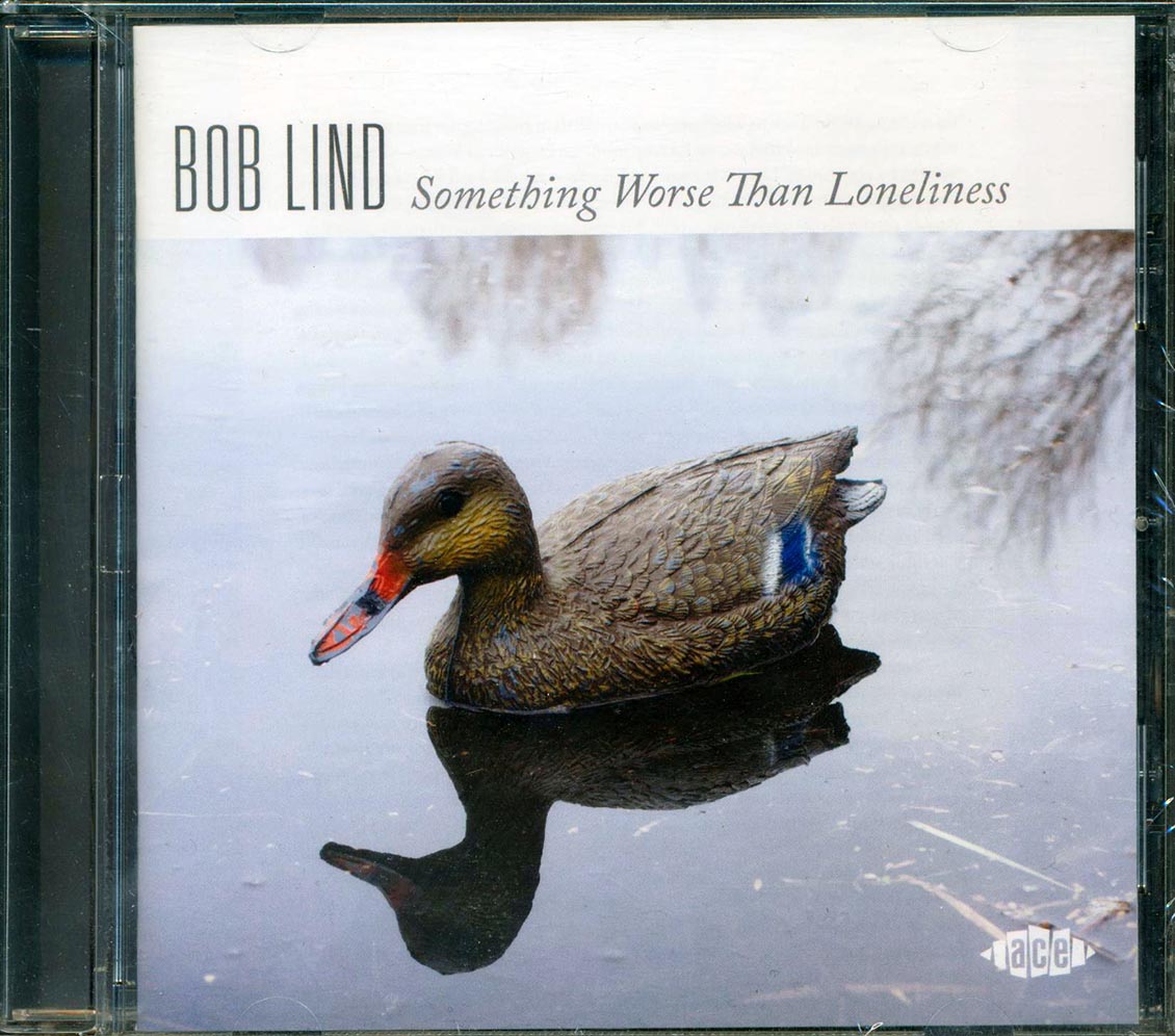 Bob Lind - Something Worse Than Loneliness [New CD]