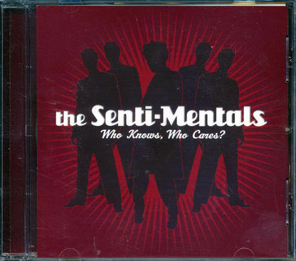 The Senti-mentals - Who Knows, Who Cares? [New CD]